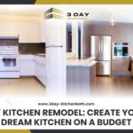 DIY Kitchen Remodel: Create Your Dream Kitchen on a Budget