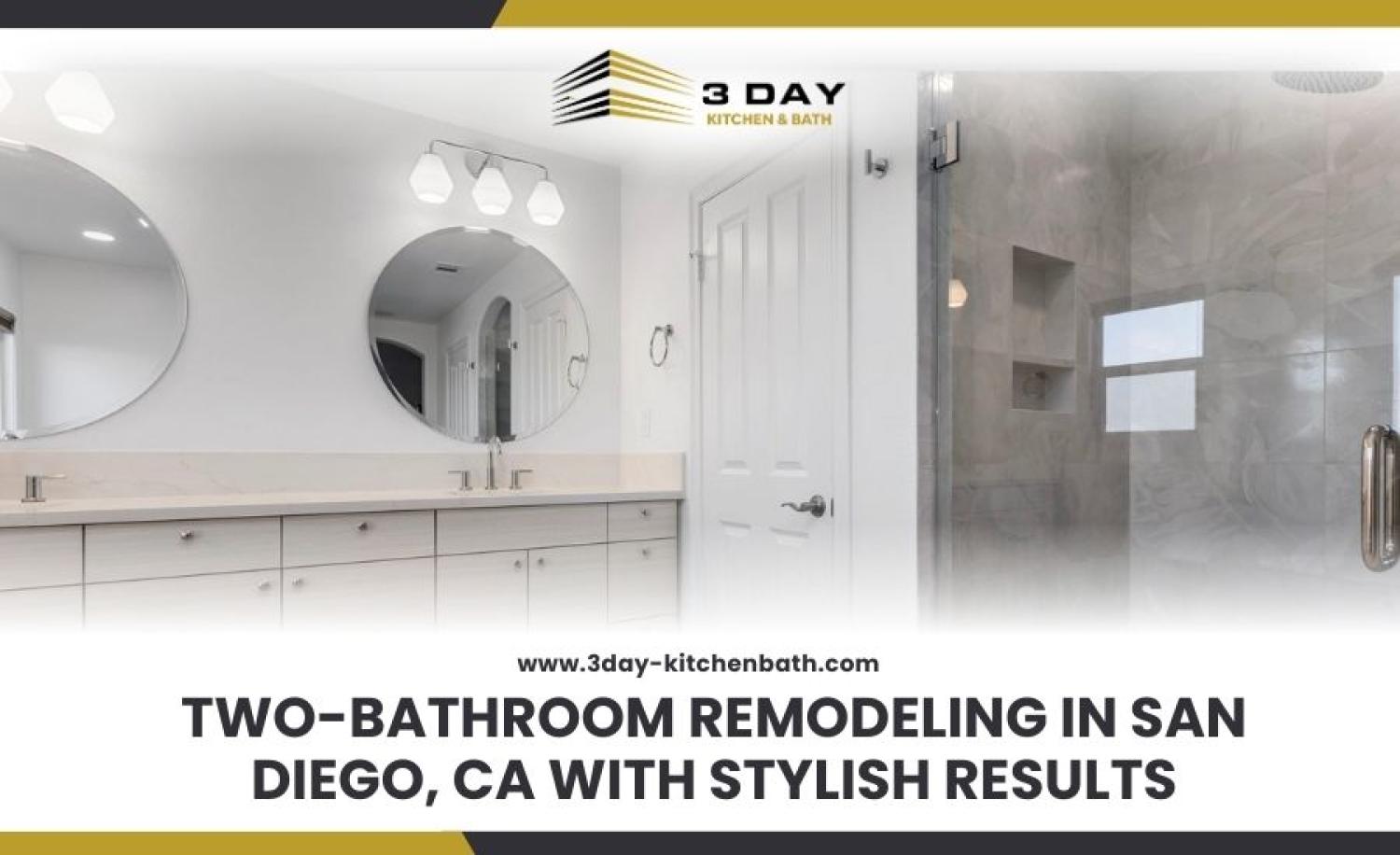 Two Bathroom Remodeling in San Diego CA with Stylish Results