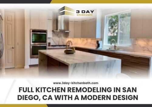 Full Kitchen Remodeling in San Diego CA with a Modern Design