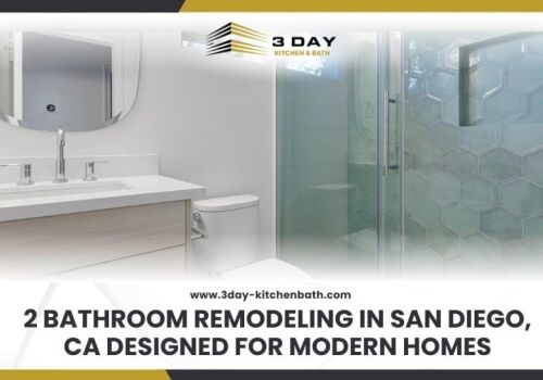 2 Bathroom Remodeling in San Diego, CA Designed for Modern Homes