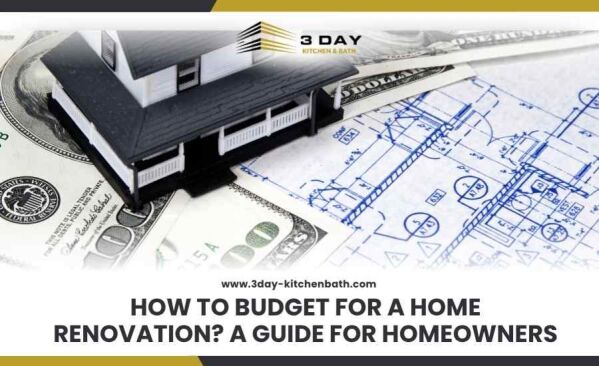 how to budget for a home renovation