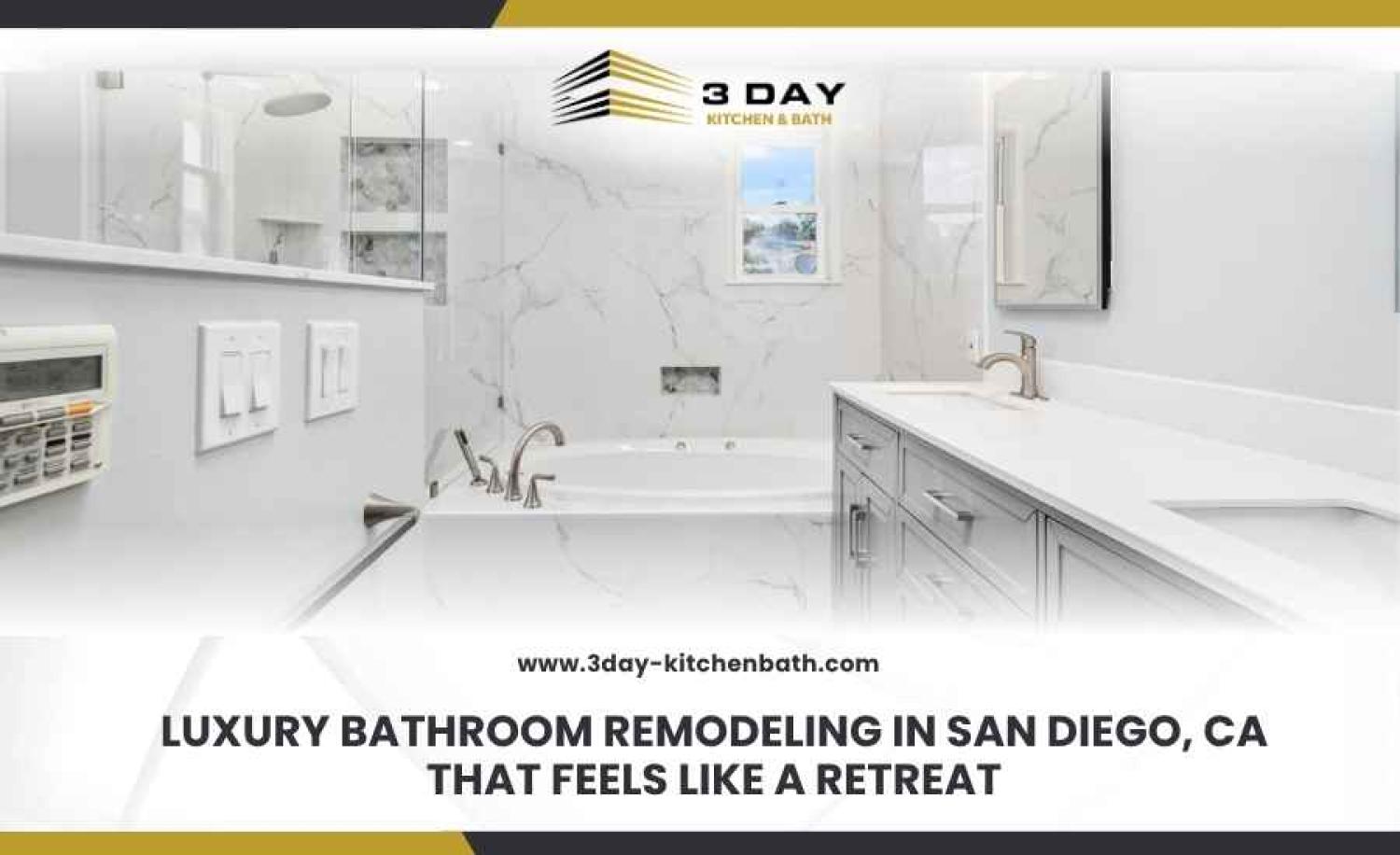Luxury Bathroom Remodeling in San Diego CA That Feels Like a Retreat