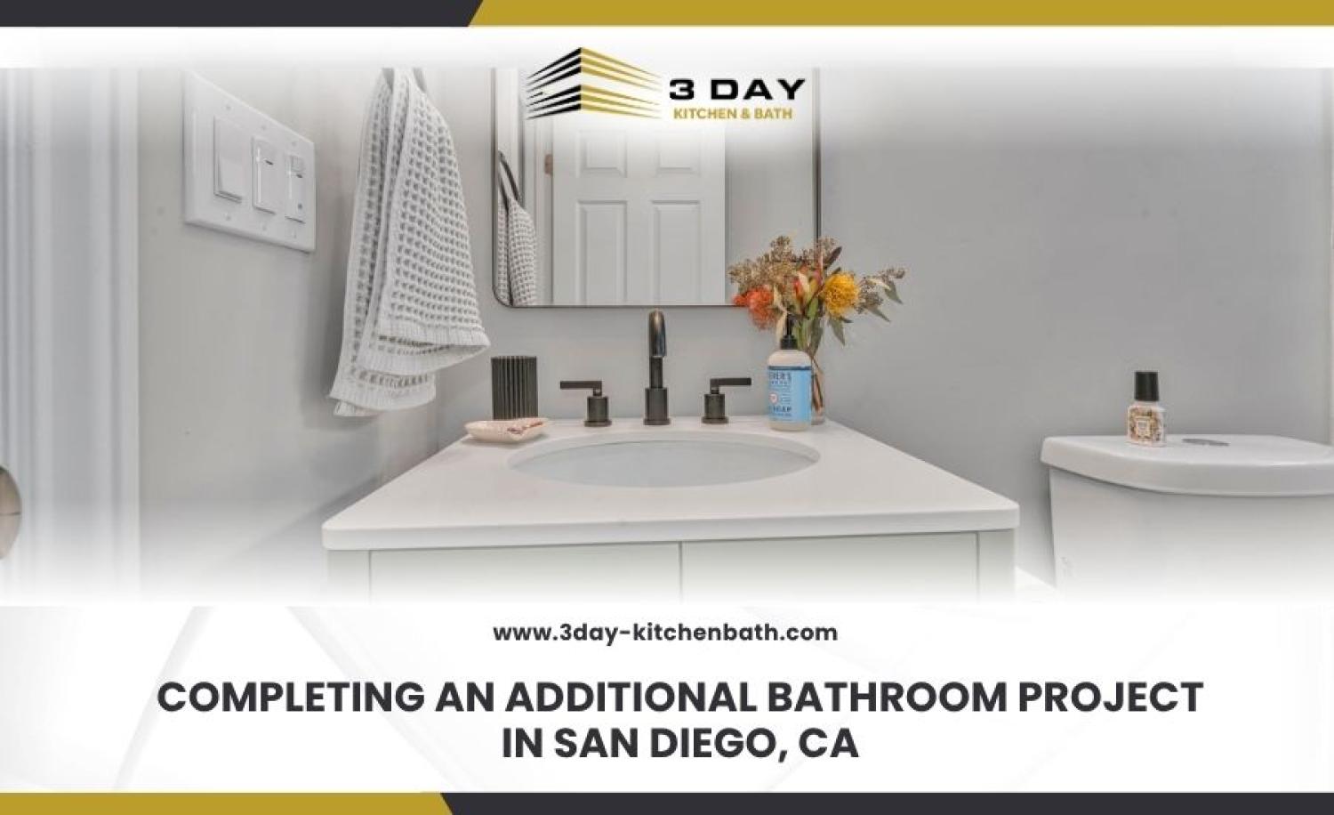 Design Ideas for Remodeling San Diego CA Bathroom Remodelin Completing an Additional Bathroom Project in San Diego CA