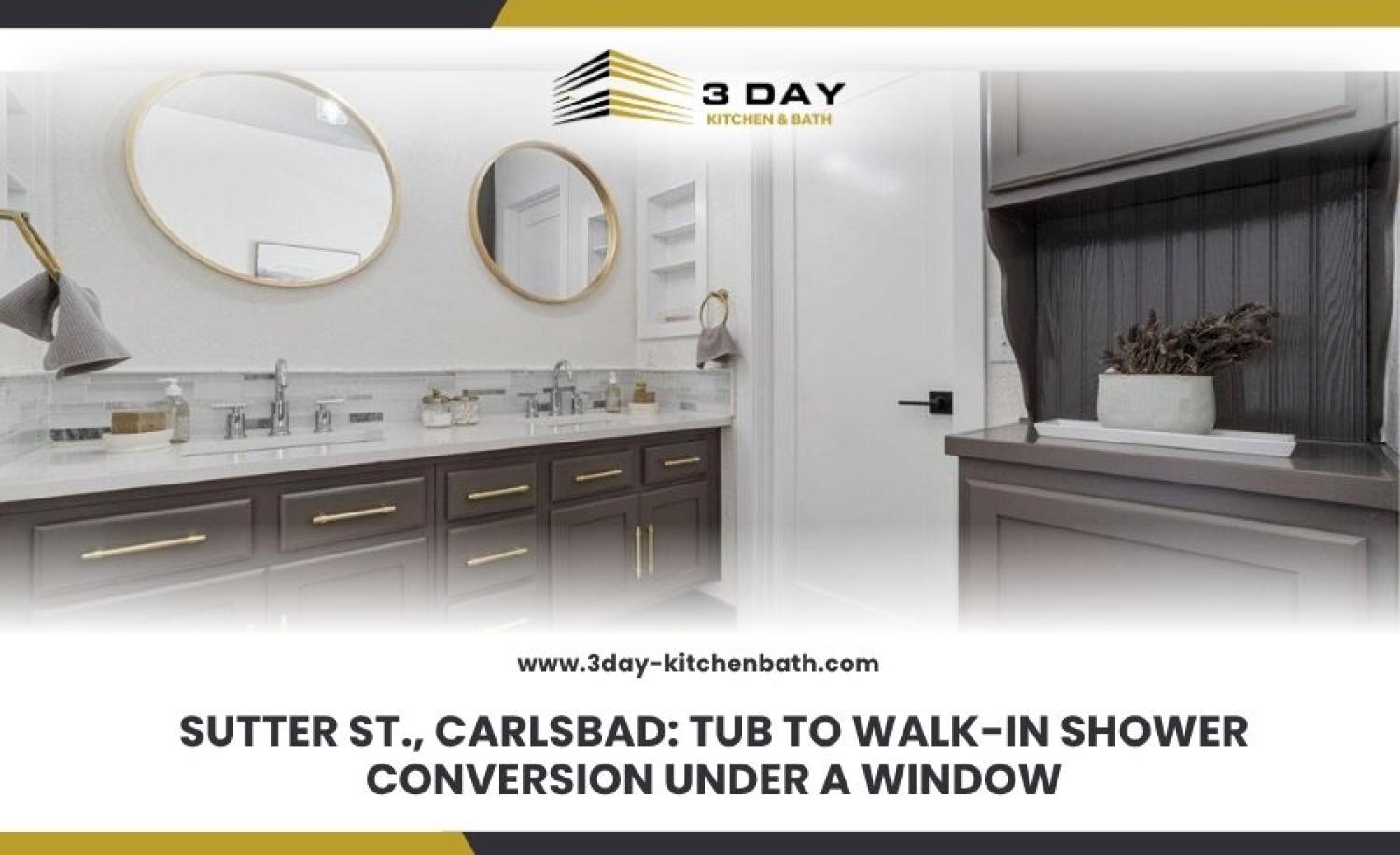 Sutter St Carlsbad Tub to Walk In Shower Conversion Under a Window